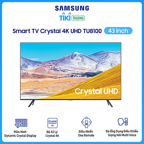 Smart Tivi Samsung 4K 43 inch UA43TU8100